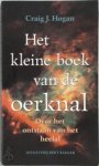 Craig J. Hogan - Het kleine boek van de oerknal Over het ontstaan van het heelal