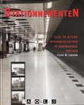 Victor M. Lansink - Stationnementen. Oude en nieuwe spoorwegstations in hedendaagse beelden Victor M. Lansink - Stationnementen. Oude en nieuwe spoorwegstations in hedendaagse beelden