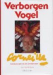 Koesen, Wim - Verborgen Vogel. Corneille, aantekeningen uit een schildersleven
