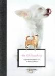 Schwering, Cindy - De Chihuahua  De grootste informatiebron over het kleinste hondenras