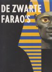  - De zwarte Farao's