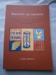 Meiland, Franka - Wachten op opname Meiland, Franka - Wachten op opname