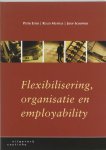  - Flexibilisering, organisatie en employability