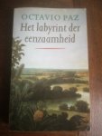 Paz, Octavio - Het labyrint der eenzaamheid