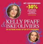 I. Oliviers, K. Pfaff - Kelly Pfaff en Iske Oliviers, de meisjes van farfalle de make-up en stylingbijbel