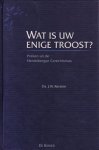 Kersten, Ds. J.W. - Wat is uw enige troost?