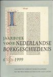  - Jaarboek voor Nederlandse boekgeschiedenis / 6 1999