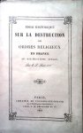 PRAT P.J.M., s.j. - Essai Historique sur la destruction des ordres religieux en France au dix-huitième siècle