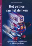Bossche, Marc van den - Het pathos van het denken: Opstellen over subjectiviteit en intersubjectiviteit