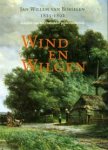 BORSELEN -  Liefde-Brakel, T. de & A. Meddens-van Borselen: - Wind en Wilgen. Jan Willem van Borselen 1825-1892. Schilder van het Hollands Landschap.