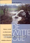Donkers, Henk - De witte olie