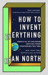 Ryan North - (1) How To Invent Everything