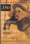 Meijer, Daphne (samenstelling) - Levi in de Lage Landen. 350 jaar joodse schrijvers in de Nederlandse literatuur