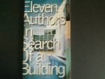 Davidson, Cynthia&& Silvia Kolbowski and Sanford Kwinter - Eleven Authors in Search of a Building: - Arnoff Center for Design and Art Davidson, Cynthia&& Silvia Kolbowski and Sanford Kwinter - Eleven Authors in Search of a Building: - Arnoff Center for Design and Art