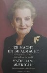 ALBRIGHT Madeleine - De macht en de almacht - over Amerika, God en de toestand van de wereld
