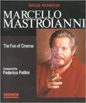 Hochkofler, Matilde - Marcello Mastroinani. The fun of cinema