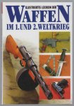 Vladimír Dolínek - Illustriertes Lexikon der Waffen im 1. und 2. Weltkrieg