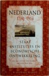 Jan Luiten van Zanden, Arthur van Riel - Nederland 1780-1914 Staat, instituties en economische ontwikkeling