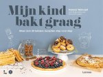 Helena Welvaert - Mijn kind bakt graag! Meer dan 20 recepten stap voor stap