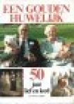 Lammers F.J. - Een gouden huwelijk. 50 jaar lief en leed