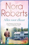 Nora Roberts - Alles voor elkaar