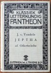 Vondel inleiding aanteekeningen en verklarende woordenlijst Kaakebeen C G - Klassiek letterkundig Pantheon Jeptha of Offerbelofte Treurspel