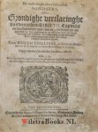 Teellinck, Willem - De worstelinghe eenes bekeerden sondaers, ofte grondighe verclaringhe van den rechten sin des VII. capittels tot den Romeynen, waer van de 7 eerste veersen ... verhandelt worden / door Willem Teellinck ; uutg. naer sijn doot door sijn sone M.T