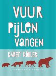 Karen Köhler - Vuurpijlen vangen