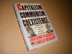 John Kenneth Galbraith Stanislav Mikhaĭlovich Menʹshikov - Capitalism, Communism, and Coexistence From the Bitter Past to a Better Prospect