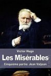 Victor Hugo, Victor Hugo - Les Misérables