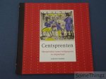 Aernout G.J.M. Borms. - Centsprenten: massaproduct tussen heiligenprent en stripverhaal. Aernout G.J.M. Borms. - Centsprenten: massaproduct tussen heiligenprent en stripverhaal.