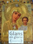 Bos, Hildo - Glans en Glorie / kunst van de Russisch-orthodoxe kerk