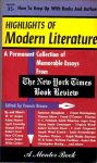 Brown, Francis (ed.) - Highlights of modern literature. A permanent collection of memorable essays from The New York Times Book Review
