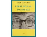 Youp van 't Hek - Eerst De Man Dan De Bal Youp van 't Hek - Eerst De Man Dan De Bal