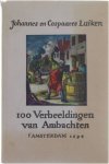 Johannes en Caspaares Luiken - 100 Verbeeldingen van Ambachten 't Amsterdam 1694