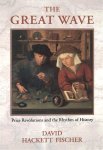 David Hackett Fischer - The Great Wave: price revolutions and the rhythm of history