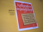 Goede, Julius, de. - Kalligraferen in cursiefschrift. Instructieve beschrijving van het Florentijns schrift, ook Italique, Italic & Humanistische Cursief of Cancellaresca genoemd.