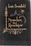 Bromfield, Louis; vert. Willy Corsari - De regen kwam. Menschen in Ranchipur.