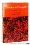 Lurier, Harold E. - Crusaders as Conquerors. The Chronicle of Morea. Translated from the Greek, with notes and introduction by Harold E. Lurier.