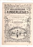 Abramsz, S. - Geillustreerde kinderliedjes met begeleiding van piano. Woorden en muziek. Prentjes van D. Viel. Vijfde bundel