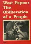  - West Papua: The obliteration of a people