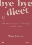 Alessia Couvreur - Bye bye dieet: intuïtief eten