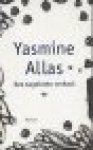 Allas, Yasmine - Een nagelaten verhaal