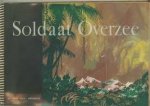 Koopman, Tom e.a. - Soldaat Overzee