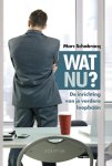 Marc Schabracq - Wat nu? De inrichting van je verdere loopbaan