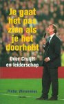 PIETER WINSEMIUS - Je gaat het pas zien als je het doorhebt -Over Cruijff en leiderschap PIETER WINSEMIUS - Je gaat het pas zien als je het doorhebt -Over Cruijff en leiderschap