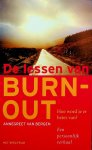Bergen, Annegreet van - De lessen van Burn-out. Hoe wordt je er beter van? Een persoonlijk verhaal