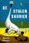 Renders, Maurits - De Stalen Sauriër (paperback)