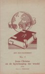 Veenhof, Prof. C. - Jezus Christus en de herschepping der wereld [Woord en Wereld, nr. 5]