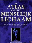 ABRAHAMS, Peter - De atlas van het menselijk lichaam. Een volledig overzicht van de werking van het menselijk lichaam